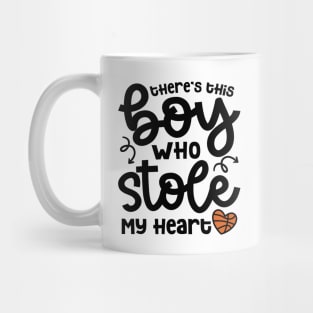 There's This Boy Who Stole My Heart Basketball Mom Cute Funny Mug